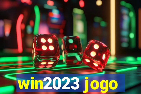 win2023 jogo